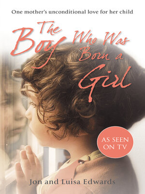 cover image of The Boy Who was Born a Girl